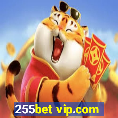 255bet vip.com